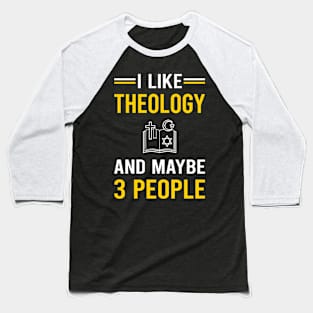 3 People Theology Theologian Theologist Baseball T-Shirt